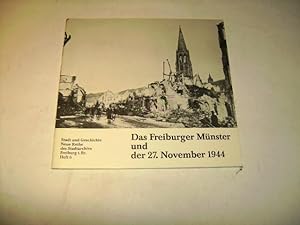 Seller image for Das Freiburger Mnster und der 27. November 1944. for sale by Ottmar Mller