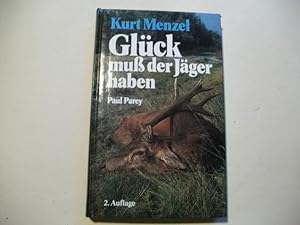 Seller image for Glck mu der Jger haben. for sale by Ottmar Mller