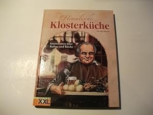 Bild des Verkufers fr Himmlische Klosterkche. Interessantes ber Kultur und Kche. zum Verkauf von Ottmar Mller