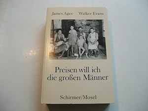 Seller image for Preisen will ich die grossen Mnner. Drei Pchterfamilien. for sale by Ottmar Mller