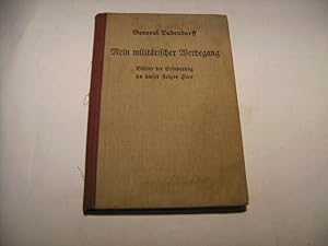Seller image for Mein militrischer Werdegang. Bltter der Erinnerung an unser stolzes Heer. for sale by Ottmar Mller