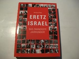 Bild des Verkufers fr Eretz Israel. Das zwanzigste Jahrhundert. zum Verkauf von Ottmar Mller