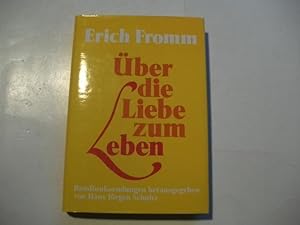 Bild des Verkufers fr ber die Liebe zum Leben. Rundfunksendungen. Hrsg. v. Hans Jrgen Schultz. zum Verkauf von Ottmar Mller