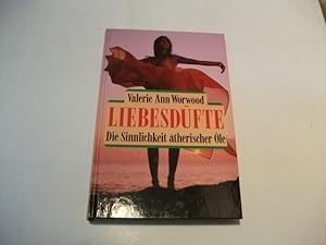 Imagen del vendedor de Liebesdfte. Die Sinnlichkeit therischer le. a la venta por Ottmar Mller
