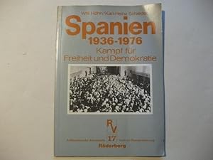 Bild des Verkufers fr Spanien 1936-1976. Kampf fr Freiheit und Demokratie. zum Verkauf von Ottmar Mller