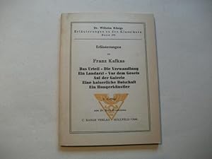 Bild des Verkufers fr Erluterungen zu Franz Kafkas Das Urteil - Die Verwandlung - Ein Landarzt - Vor dem Gesetz . Auf der Galerie. Eine kaiserliche Botschaft. Ein Hungerknstler. zum Verkauf von Ottmar Mller