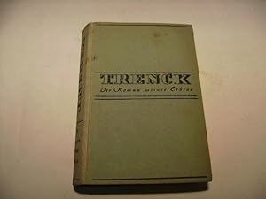 Imagen del vendedor de Trenck. Der Roman meines Lebens. Nach den Memoiren des Freiherrn Friedrich von der Trenck. a la venta por Ottmar Mller