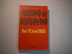 Bild des Verkufers fr Aufstand fr Deutschland. Der 17. Juni 1953. zum Verkauf von Ottmar Mller