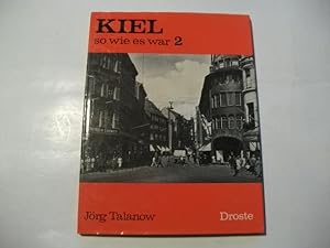 Imagen del vendedor de Kiel so wie es war. 2. a la venta por Ottmar Mller