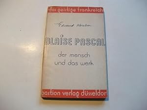 Seller image for Blaise Pascal. Der Mensch und das Werk. for sale by Ottmar Mller