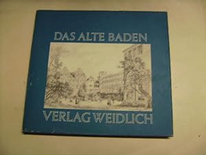 Bild des Verkufers fr Das alte Baden. 30 Stahlstiche und Lithographien des 19. Jahhunderts. zum Verkauf von Ottmar Mller