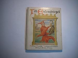 Seller image for Tiell Eulenspiegels Schwnke und Schelmenstreiche. Nach der Ausgabe vom Jahre 1515 fr die Jugend ausgewhlt und bearbeitet. for sale by Ottmar Mller