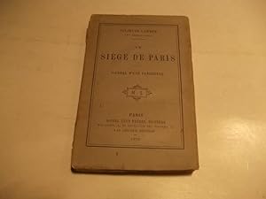 Bild des Verkufers fr Le Siege de Paris. Journal d'une Parisienne. zum Verkauf von Ottmar Mller