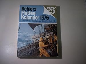 Imagen del vendedor de Khler's Flotten-Kalender 1976. Das deutsche Jahrbuch der Seefahrt. a la venta por Ottmar Mller