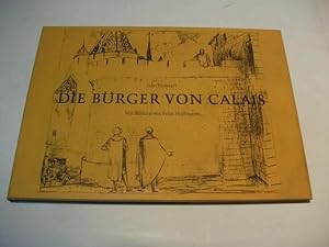 Bild des Verkufers fr Die Brger von Calais. zum Verkauf von Ottmar Mller