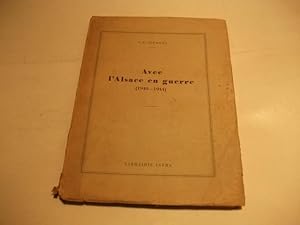 Imagen del vendedor de Avec l'Alsace en guerre (1940-1944). a la venta por Ottmar Mller