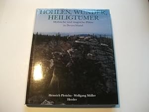 Bild des Verkufers fr Hhlen, Wunder, Heiligtmer. Mythische und magische Pltze in Deutschland. zum Verkauf von Ottmar Mller
