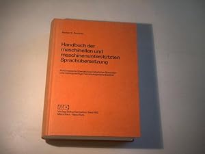 Bild des Verkufers fr Handbuch der maschinellen und maschinenuntersttzten Sprachbersetzung. Automatische bersetzung natrlicher Sprachen und mehrsprachige Terminologiedatenbanken. zum Verkauf von Ottmar Mller