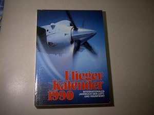 Flieger-Kalender 1990. Internationales Jahrbuch der Luft- und Raumfahrt.