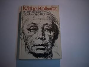 Imagen del vendedor de Ich sah die Welt mit leibevolln Augen. Kthe Kollwitz. Ein Leben in Selbstzeugnissen. a la venta por Ottmar Mller