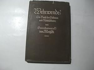 Imagen del vendedor de Wehrwende? Ein Buch fr Soldaten und Nichtsoldaten. a la venta por Ottmar Mller