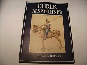 Bild des Verkufers fr Albrecht Drer als Zeichner. zum Verkauf von Ottmar Mller