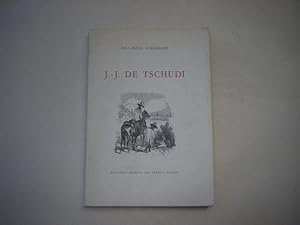 Seller image for J.-J. de Tschudi. Explorateur, mdecin, diplomate. for sale by Ottmar Mller