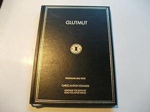 Bild des Verkufers fr Glutmut. Teil I-XII. Erzhlung und Texte. zum Verkauf von Ottmar Mller