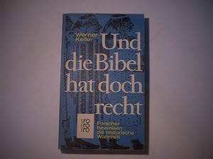 Bild des Verkufers fr Und die Bibel hat doch recht. Forscher beweisen die historische Wahrheit. zum Verkauf von Ottmar Mller