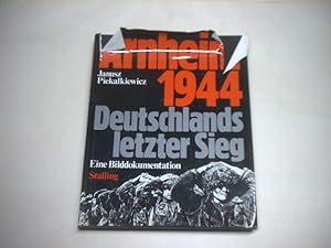 Seller image for Arnheim 1944. Deutschlands letzter Sieg. Eine Bilddokumenation. for sale by Ottmar Mller