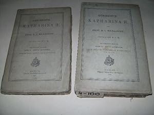 Imagen del vendedor de Geschichte Katharina II. Band 2, erste u. zweite Abteilung: Vom Regierungsantritt Katharinas 1762 bis 1764. Forschungen, Briefe und Dokumente. a la venta por Ottmar Mller