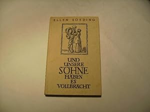 Seller image for Und unsere Shne haben es vollbracht. 3 Erzhlungen. for sale by Ottmar Mller