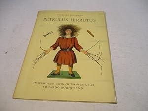 Petrulus Hirrutus. In sermonem Latinum translatus ab Eduardo Bornemann.