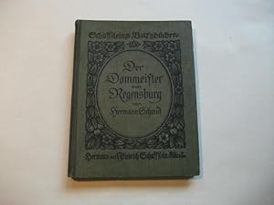 Image du vendeur pour Der Dommeister von Regensburg. mis en vente par Ottmar Mller