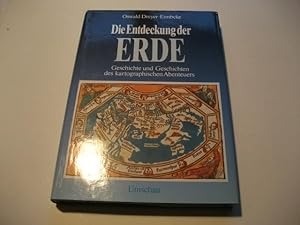 Seller image for Die Entdeckung der Erde. Geschichte und Geschichten des kartographischen Abenteuers. for sale by Ottmar Mller