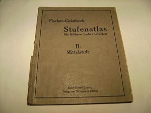 Imagen del vendedor de Stufenatlas fr hhere Lehranstalten. II. Mittelstufe. a la venta por Ottmar Mller