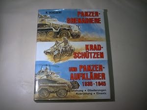 Imagen del vendedor de Panzer-Grenadiere, Kradschtzen und Panzer-Aufklrer 1935-1945. Enstehung. Gliederung. Ausrstung. Einsatz a la venta por Ottmar Mller