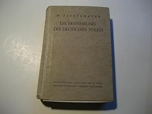 Imagen del vendedor de Die Ernhrung des Deutschen Volkes. Ein Beitrag zur Erhhung der deutschen Nahrungsmittelproduktion. a la venta por Ottmar Mller