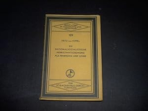 Bild des Verkufers fr Die nationalsozialistische Herrschaftsordnung als Warnung und Lehre. zum Verkauf von Ottmar Mller