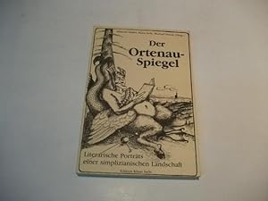 Bild des Verkufers fr Der Ortenau-Spiegel. Literarische Portrts einer simplizianischen Landschaft. zum Verkauf von Ottmar Mller