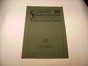 Bild des Verkufers fr Lndliche Schulhausbauten und verwandte Anlagen im Groherzogtum Baden. zum Verkauf von Ottmar Mller