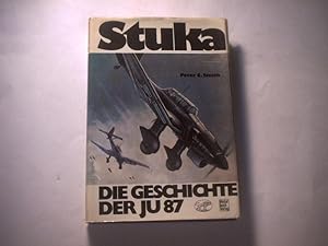 Image du vendeur pour Stuka. Die Geschichte der JU 87. Technik. Taktik. Einstze. mis en vente par Ottmar Mller
