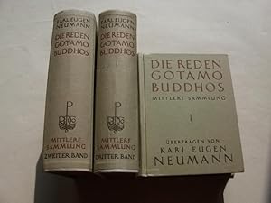 Die Reden Gotamo Buddhos. Aus der mittleren Sammlung Majjhimanikayo des Pali-Kanons zum ersten Ma...