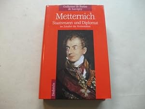 Image du vendeur pour Metternich. Staatsmann und Diplomat im Zeitalter der Restauration. mis en vente par Ottmar Mller