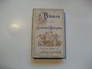 Bild des Verkufers fr Blumen aus dem katholischen Kindergarten. Kinderlegenden. zum Verkauf von Ottmar Mller