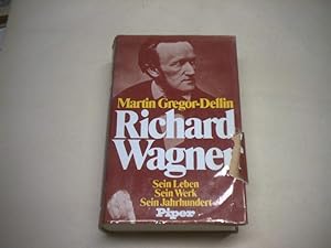 Bild des Verkufers fr Richard Wagner. Sein Leben. Sein Werk. Sein Jahrhundert. zum Verkauf von Ottmar Mller