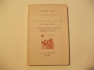 Chopin und George und auf Mallorca.