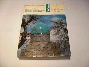 Bild des Verkufers fr Sowjetischer Orient. Kunst und Kultur, Geschichte und Gegenwart der Vlker Mittelasiens. zum Verkauf von Ottmar Mller