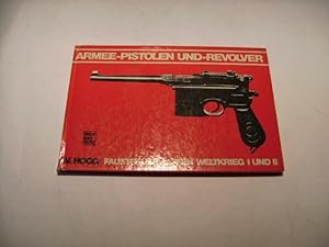 Seller image for Armee-Pistolen und -Revolver. Faustfeuerwaffen Weltkrieg I und II. for sale by Ottmar Mller