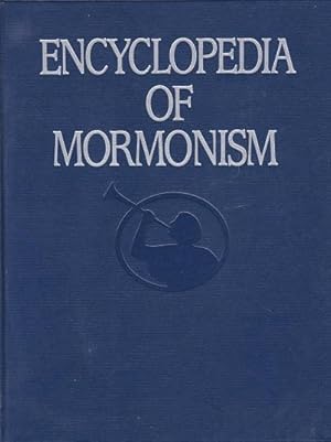 Encyclopedia of Mormonism: Four Volume Set